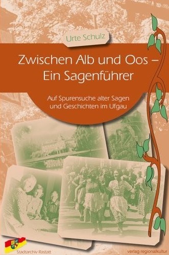 Cover des Band 4: Urte Schulz "Zwischen Alb und Oos – Ein Sagenführer"
